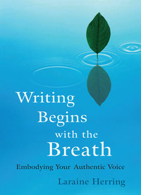 Cover image: Writing Begins with the Breath 9781590304730
