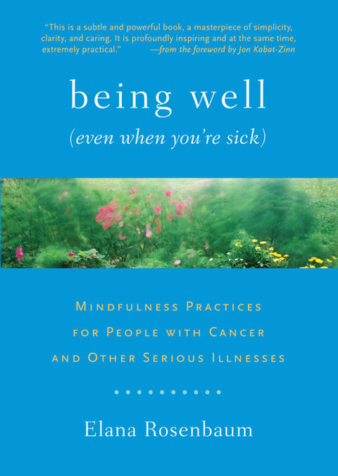Cover image for book Being Well (Even When You're Sick)