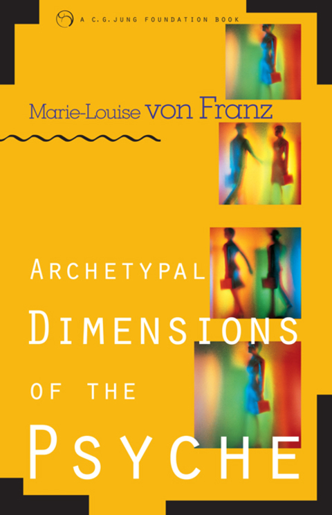 Cover image for book Archetypal Dimensions of the Psyche