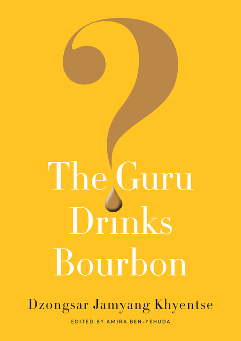 Cover image for book The Guru Drinks Bourbon?