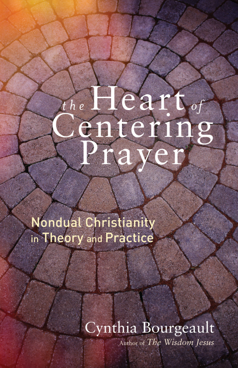 Cover image for book The Heart of Centering Prayer