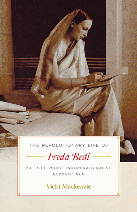 Cover image for book The Revolutionary Life of Freda Bedi