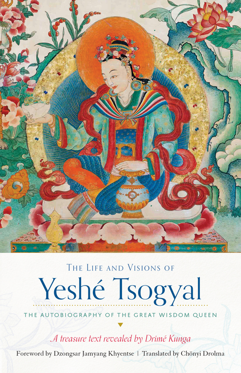 Cover image for book The Life and Visions of Yeshé Tsogyal