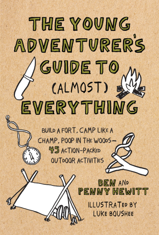 The Young Adventurer's Guide to (Almost) Everything