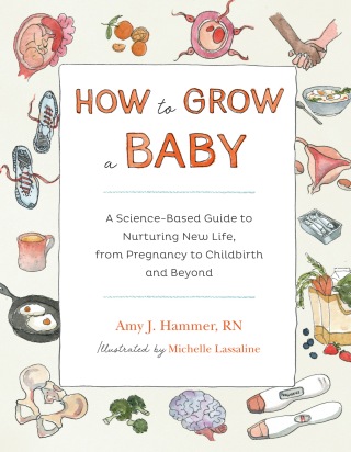 How to Grow a Baby