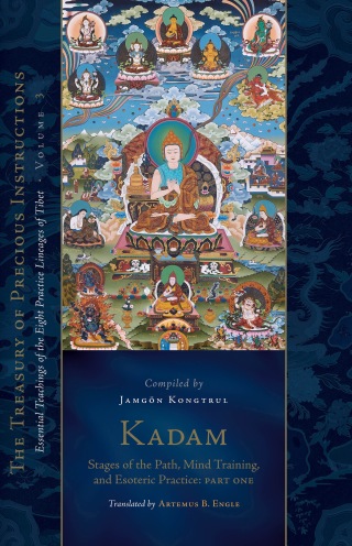 Kadam: Stages of the Path, Mind Training, and Esoteric Practice, Part One