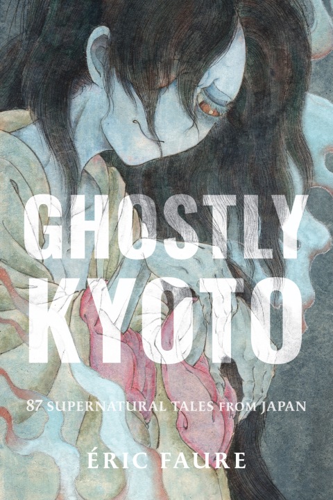 Cover image for book Ghostly Kyoto
