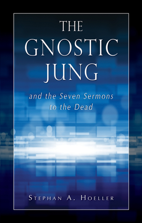 Cover image for book The Gnostic Jung and the Seven Sermons to the Dead