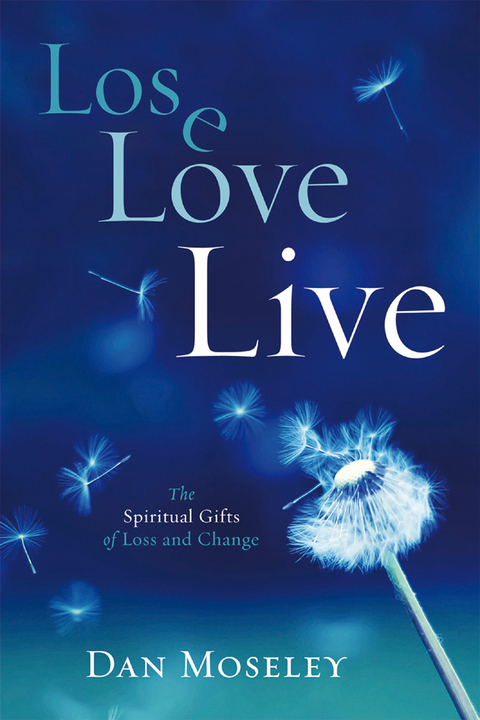 Cover image for book Lose, Love, Live