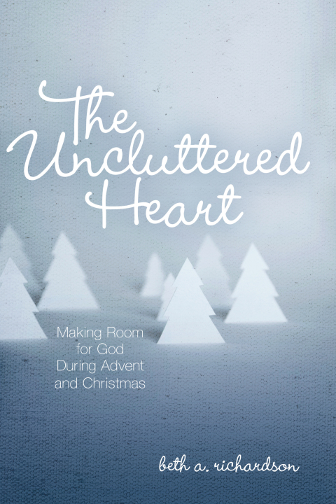 Cover image for book The Uncluttered Heart