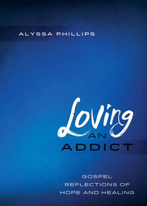 Cover image for book Loving an Addict