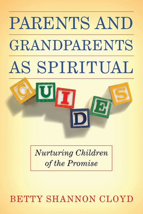 Cover image for book Parents & Grandparents as Spiritual Guides