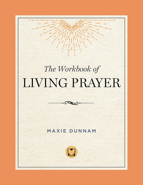 Cover image for book The Workbook of Living Prayer