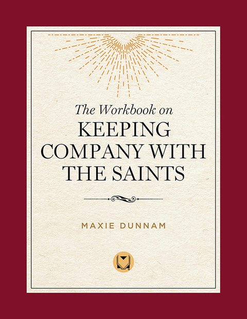 Cover image for book The Workbook on Keeping Company with the Saints