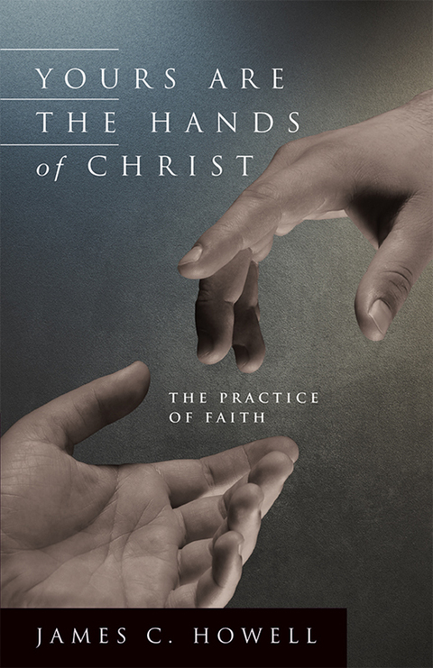 Cover image for book Yours are the Hands of Christ