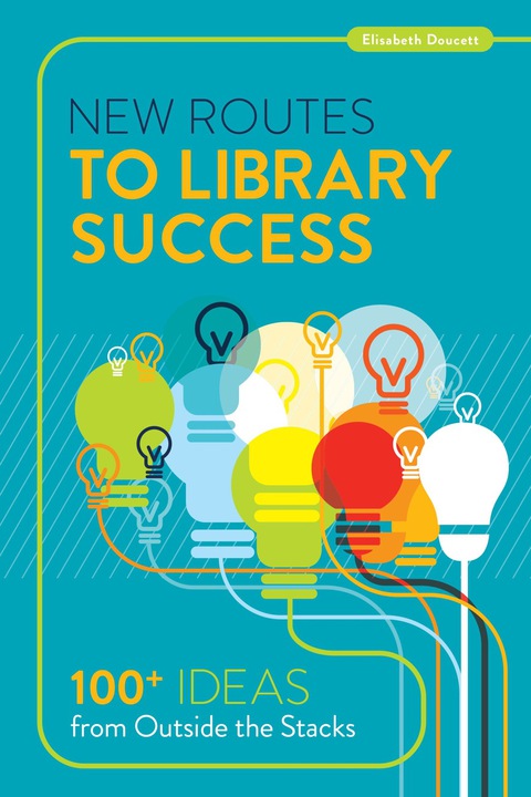Cover image for book New Routes to Library Success