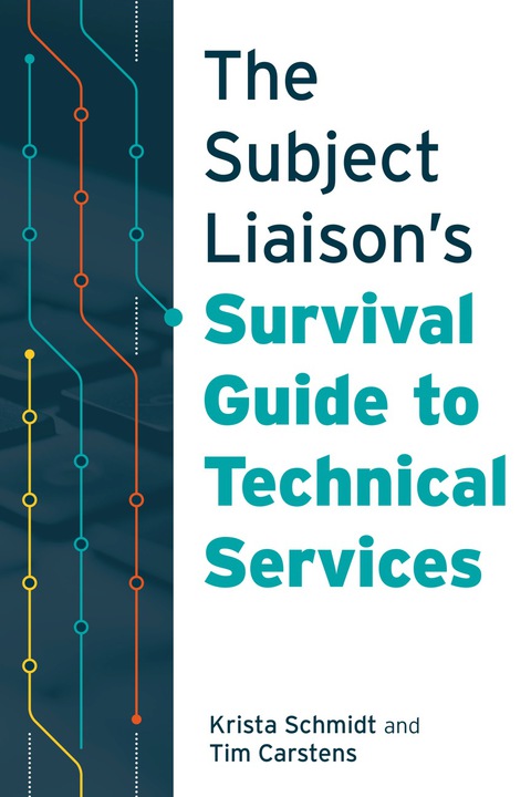 Cover image for book The Subject Liaison's Survival Guide to Technical Services