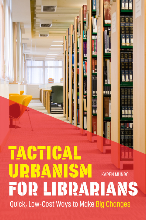 Tactical Urbanism for Librarians 