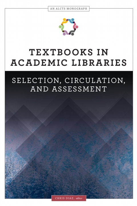 Cover image for book Textbooks in Academic Libraries