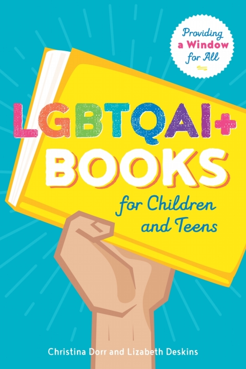Cover image for book LGBTQAI+ Books for Children and Teens