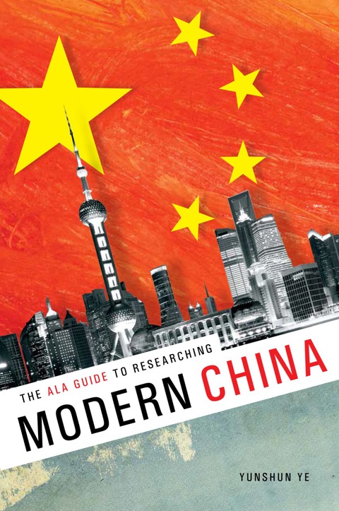 Cover image for book The ALA Guide to Researching Modern China
