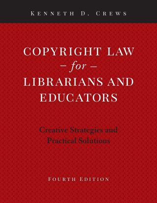Copyright Law for Librarians and Educators
