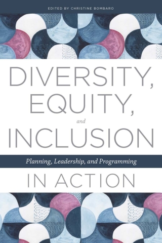 Diversity, Equity, and Inclusion in Action