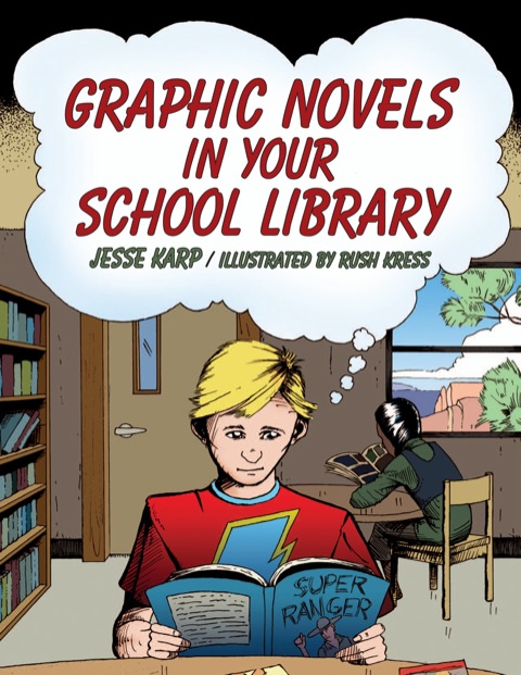 Cover image for book Graphic Novels in Your School Library