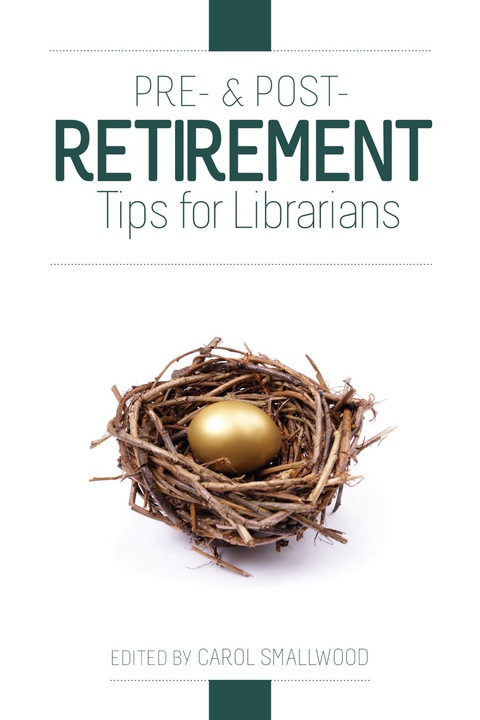 Cover image for book Pre- and Post-Retirement Tips for Librarians