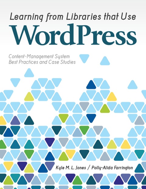 Cover image for book Learning from Libraries that Use WordPress