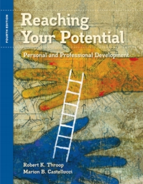 Cover image for book Premium Website + CSFI 2.0 for Throop/Castellucci's Reaching Your Potential: Personal and Professional Development, 4th Edition, [Instant Access], 1 term (6 months)