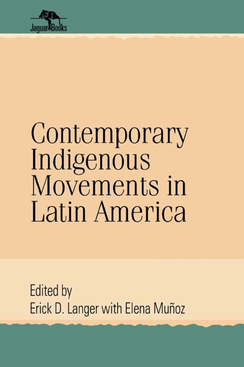 Cover image for book Contemporary Indigenous Movements in Latin America