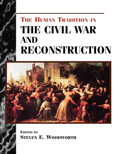 Cover image for book The Human Tradition in the Civil War and Reconstruction