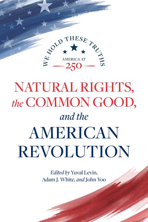 Cover image for book Natural Rights, the Common Good, and the American Revolution