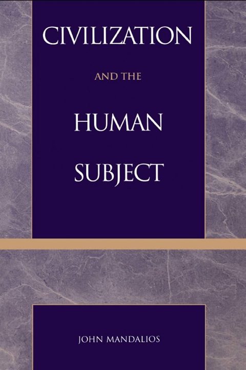 Cover image for book Civilization and the Human Subject