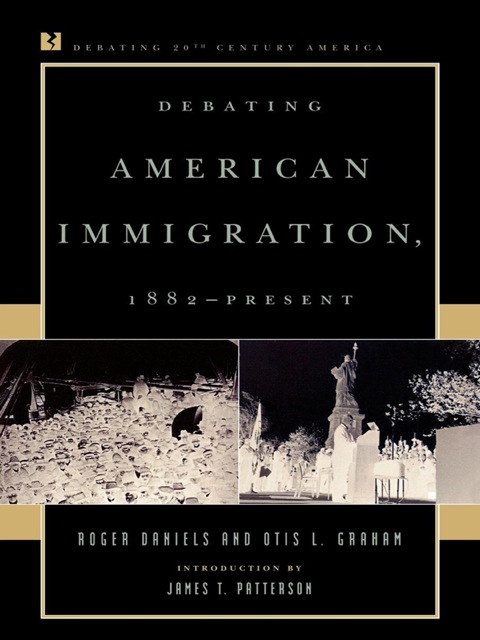 Cover image for book Debating American Immigration, 1882-Present