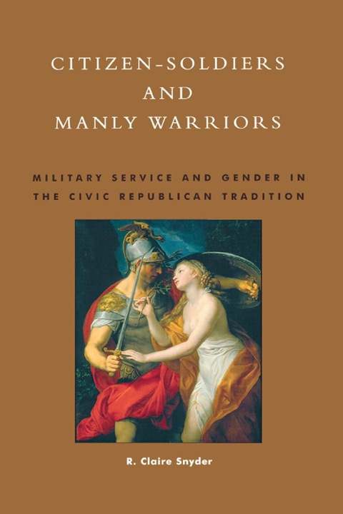 Cover image for book Citizen-Soldiers and Manly Warriors