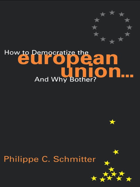 Cover image for book How to Democratize the European Union...and Why Bother?
