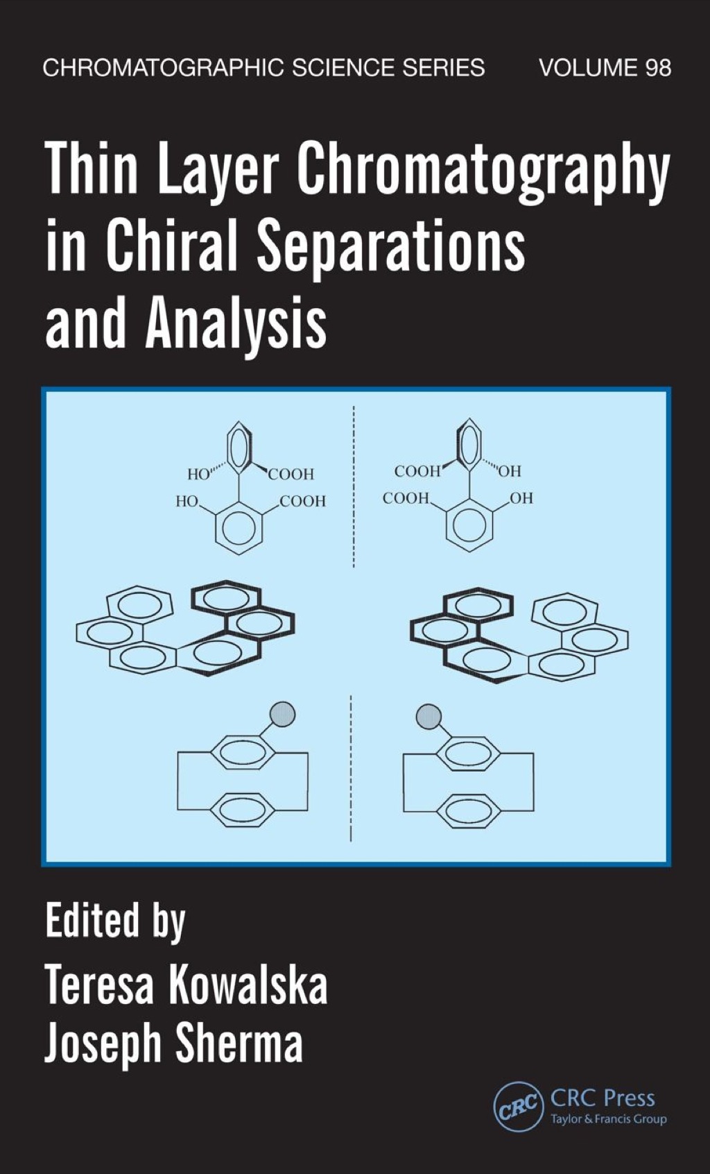 Thin Layer Chromatography in Chiral Separations and Analysis - 1st Edition (eBook Rental)