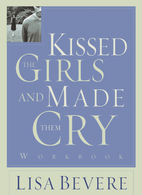 Cover image for book Kissed the Girls and Made Them Cry Workbook