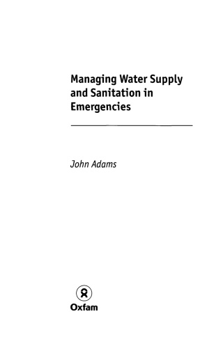 Managing Water Supply and Sanitation in Emergencies