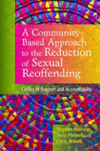 Titelbild: A Community-Based Approach to the Reduction of Sexual Reoffending 9781849051989