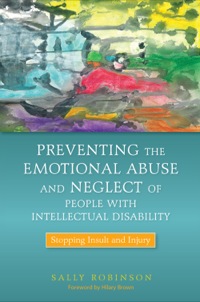 Cover image: Preventing the Emotional Abuse and Neglect of People with Intellectual Disability 9781849052306