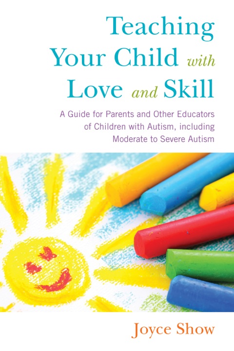 Cover image for book Teaching Your Child with Love and Skill