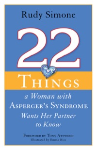 Titelbild: 22 Things a Woman with Asperger's Syndrome Wants Her Partner to Know 9781849058834