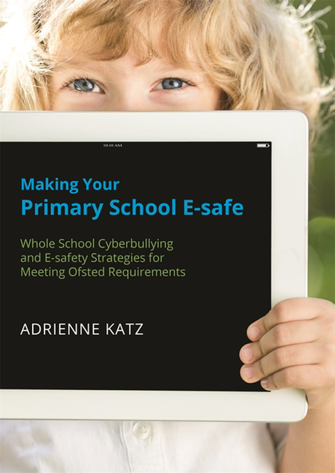 Cover image for book Making Your Primary School E-safe