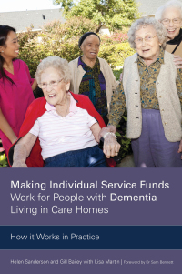 صورة الغلاف: Making Individual Service Funds Work for People with Dementia Living in Care Homes 9781849055451