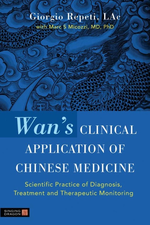 Cover image for book Wan's Clinical Application of Chinese Medicine