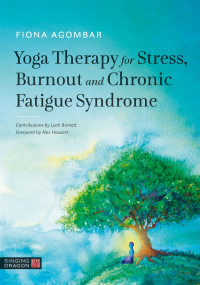 Titelbild: Yoga Therapy for Stress, Burnout and Chronic Fatigue Syndrome 9781848192775
