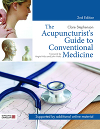 Cover image: The Acupuncturist's Guide to Conventional Medicine, Second Edition 2nd edition 9781848193024